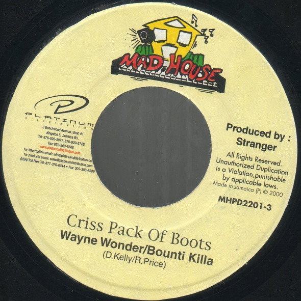 Wayne Wonder / Bounty Killer - Criss Pack Of Boots | Mad House (MHPD2201-3)