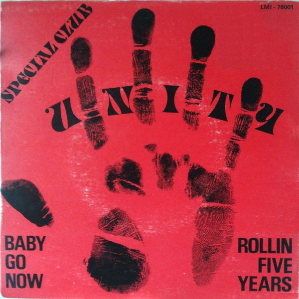 Unity - Rollin Five Years / Baby Go Now | Lido Music International (LMI - 78001)