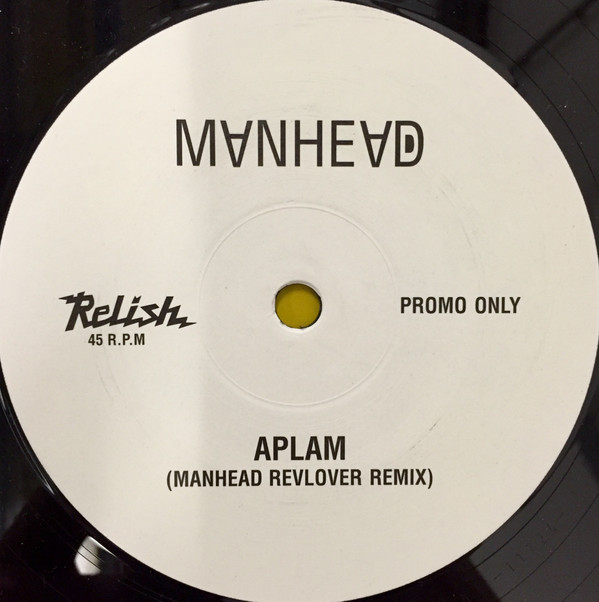 Manhead - Aplam / Hey Now | Relish Records (FOR 11016)