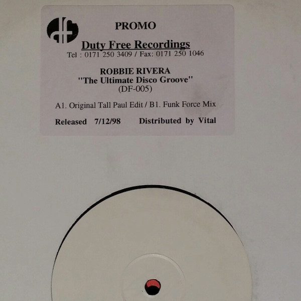 Robbie Rivera - The Ultimate Disco Groove | Duty Free Recordings (DF-005) - main
