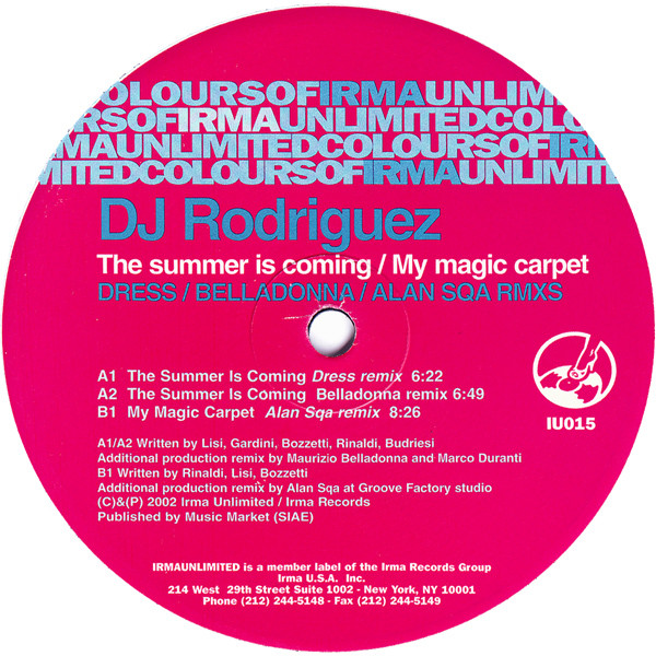 DJ Rodriguez - The Summer Is Coming / My Magic Carpet (Dress / Belladonna / Alan Sqa Rmxs) | Irma Unlimited (IU015)
