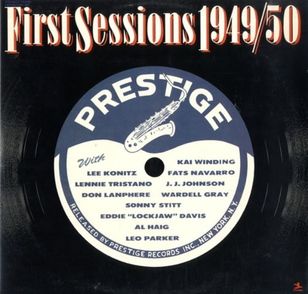Various - First Sessions 1949/50 | Prestige (P 24081) - main