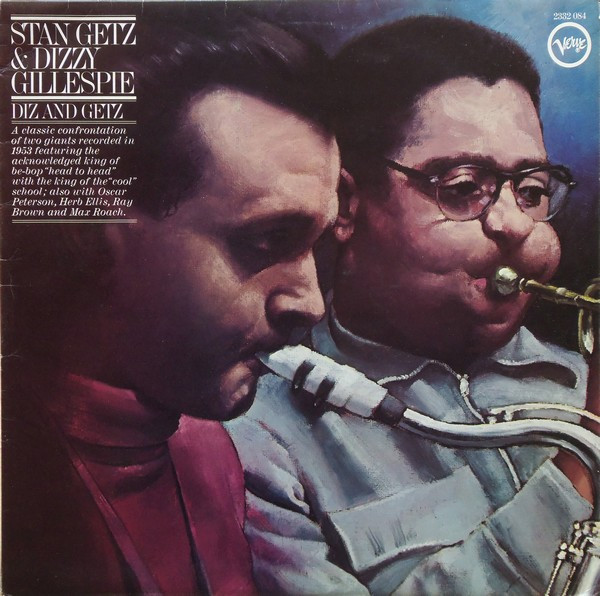 Stan Getz & Dizzy Gillespie - Diz And Getz | Verve Records (2332 084) Stan Getz & Dizzy Gillespie - Diz And Getz | Verve Records (2332 084)