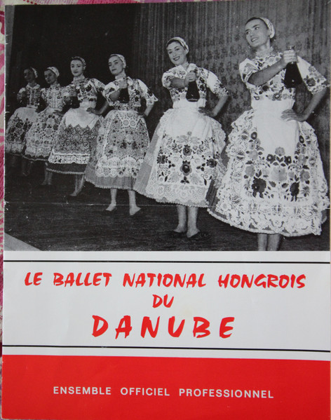 Le Ballet National Hongrois Du Danube - Ballet Hongrois Du Danube | 707 (809)