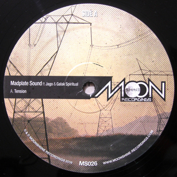 Madplate Sound Ft. Jago & Galak Spiritual - Tension | Moonshine Recordings (MS026) - 3 Madplate Sound Ft. Jago & Galak Spiritual - Tension | Moonshine Recordings (MS026) - 3