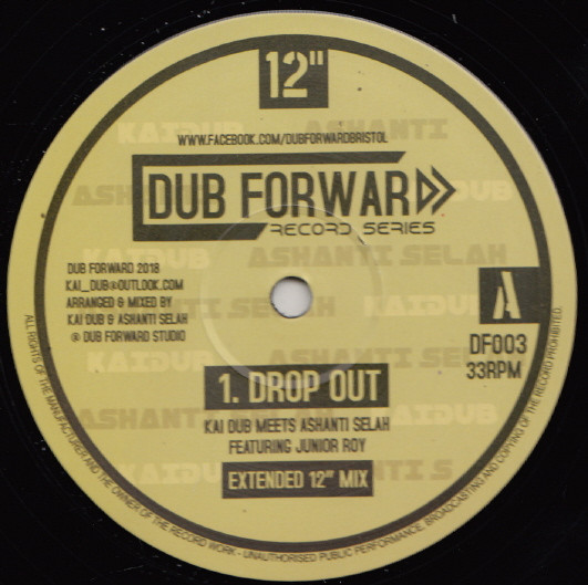 Kai Dub Meets Ashanti Selah Featuring Junior Roy - Drop Out | Dub Forward (DF003)