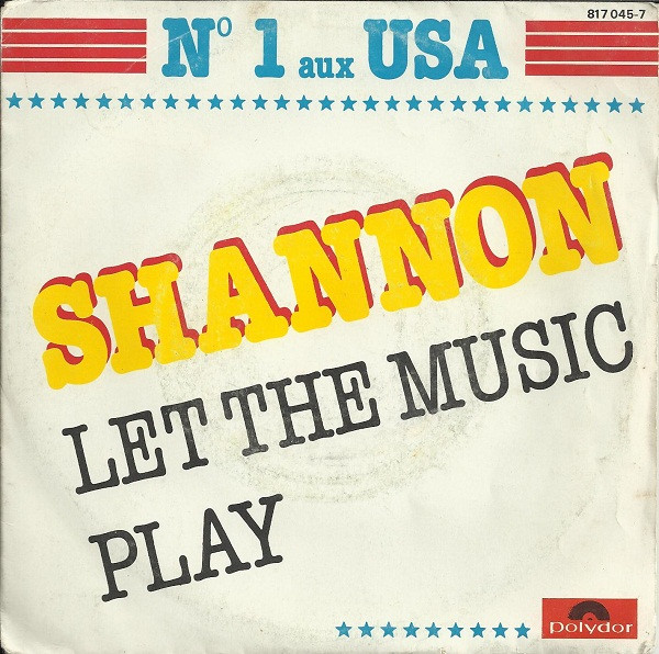 Shannon - Let The Music Play | Polydor (817 045-7)