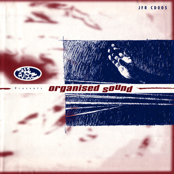 Various - Organised Sound | Jazz Fudge (JFR CD005)
