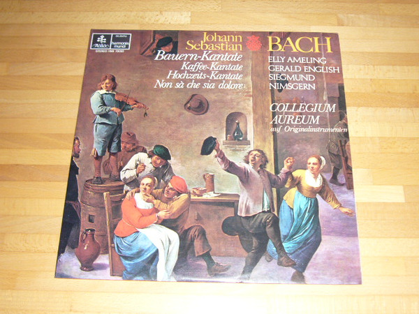 Johann Sebastian Bach , Elly Ameling , Gerald English , Siegmund Nimsgern , Collegium Aureum - Bauern-Kantate / Kaffee-Kantate / Hochzeits-Kantate / Nen Sa Che Sia Dolore | Italia (HMI 73030)