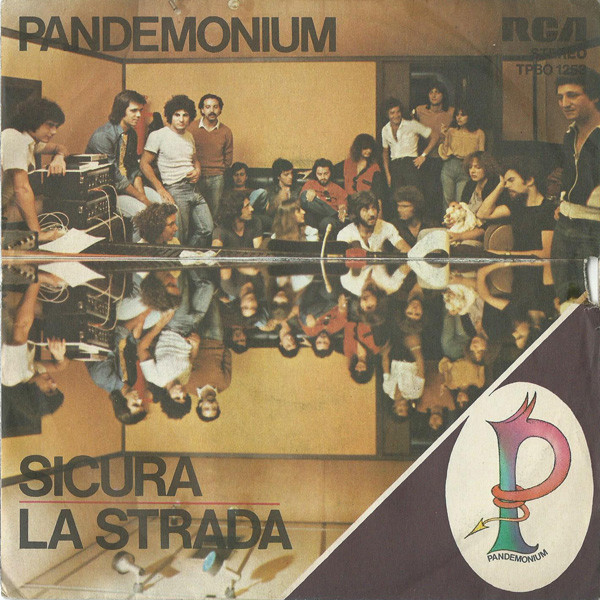 Pandemonium - Sicura / La Strada | RCA (TPBO 1253)