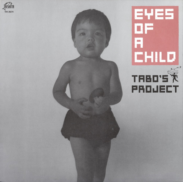 Tabo's Project - Eyes Of A Child | Taishita (VIH-28274) - 2 Tabo's Project - Eyes Of A Child | Taishita (VIH-28274) - 2