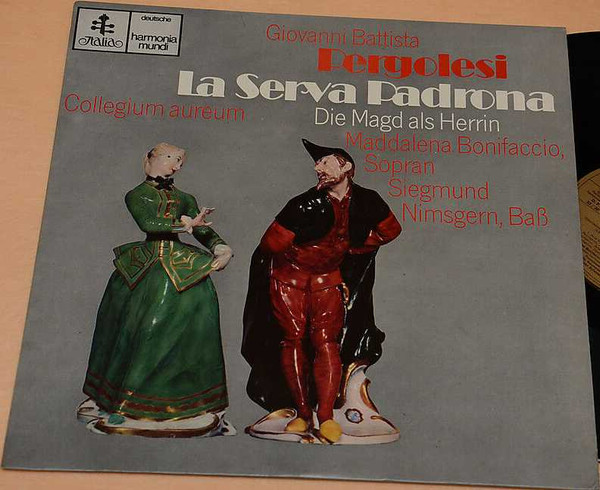 Giovanni Battista Pergolesi , Collegium Aureum , Maddalena Bonifaccio , Siegmund Nimsgern - La Serva Padrona = Die Magd Als Herrin | Deutsche Harmonia Mundi (HMI 73110) - main Giovanni Battista Pergolesi , Collegium Aureum , Maddalena Bonifaccio , Siegmund Nimsgern - La Serva Padrona = Die Magd Als Herrin | Deutsche Harmonia Mundi (HMI 73110) - main