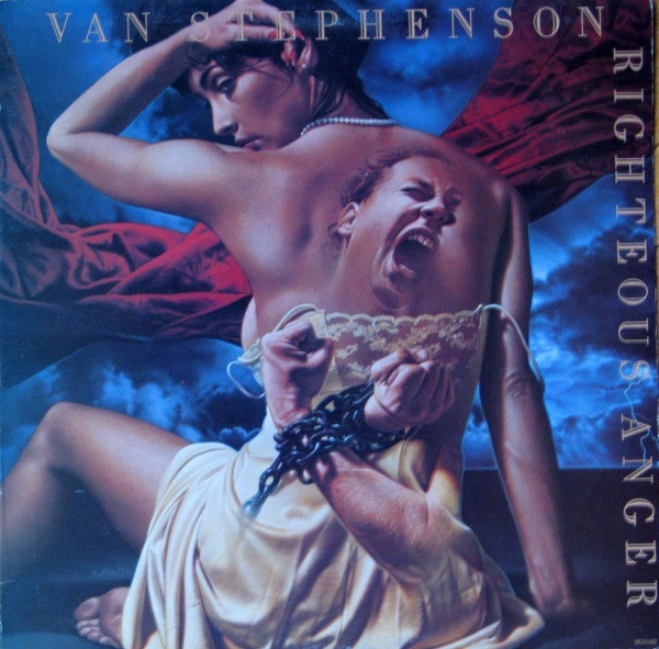 Van Stephenson - Righteous Anger | MCA Records (MCA-5482) Van Stephenson - Righteous Anger | MCA Records (MCA-5482)
