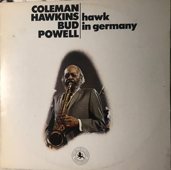 Coleman Hawkins , Bud Powell - Hawk In Germany | Black Lion Records (J-4254)
