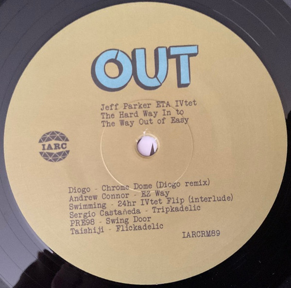 Jeff Parker ETA IVtet - The Hard Way In To The Way Out Of Easy | International Anthem Recording Company (IARCRM89) - 4 Jeff Parker ETA IVtet - The Hard Way In To The Way Out Of Easy | International Anthem Recording Company (IARCRM89) - 4