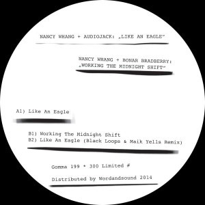 Nancy Whang & Audiojack , Nancy Whang & Bonar Bradberry - Like An Eagle / Working The Midnight Shift | Gomma (Gomma 199)