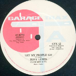 Tony Lewis - Let My People Go | Garage Trax (GTX 12) Tony Lewis - Let My People Go | Garage Trax (GTX 12)