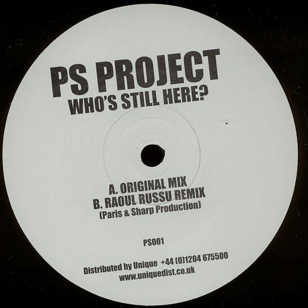 PS Project - Who's Still Here? | Not On Label (PS001)