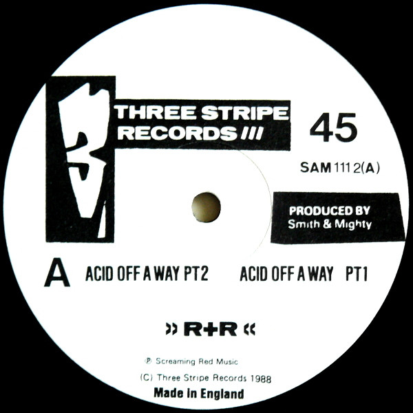 R+R - Acid Off A Way PT1&2 / Funky Man | Three Stripe Records (SAM1112)