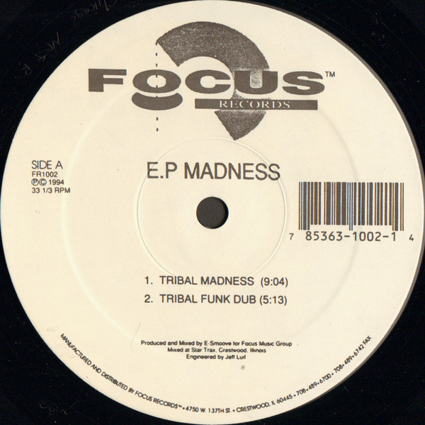 E.P Madness - Tribal Madness | Focus Records (FR1002) - main E.P Madness - Tribal Madness | Focus Records (FR1002) - main