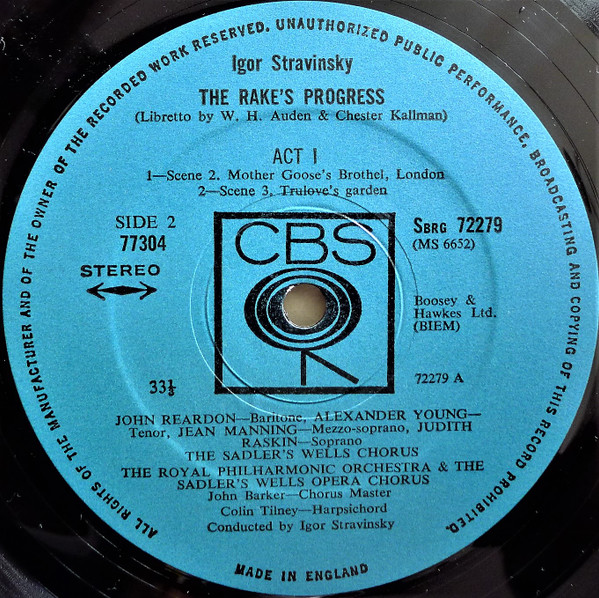 Igor Stravinsky - Royal Philharmonic Orchestra , The Sadler's Wells Opera Chorus , Judith Raskin , Alexander Young , John Reardon , Regina Sarfaty - The Rake's Progress | CBS (77304) - 4
