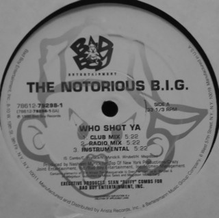 Notorious B.I.G. - Who Shot Ya / 10 Crack Commandments | Bad Boy Entertainment (78612-79298-1) - main