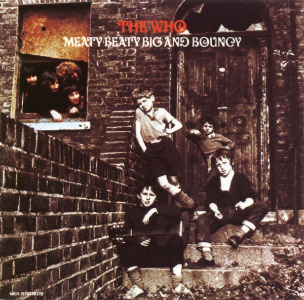 The Who - Meaty Beaty Big And Bouncy | MCA Records (MCBBD 37001) The Who - Meaty Beaty Big And Bouncy | MCA Records (MCBBD 37001)