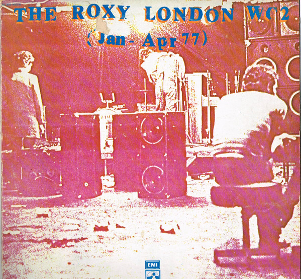 Various - The Roxy London WC2 (Jan - Apr 77) | Harvest (2 C 068-99206) Various - The Roxy London WC2 (Jan - Apr 77) | Harvest (2 C 068-99206)