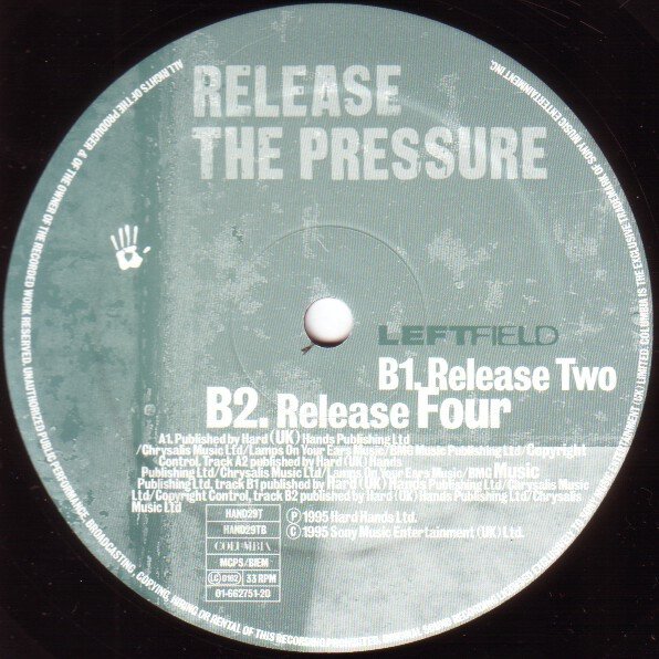 Leftfield - Release The Pressure | Hard Hands (HAND29T) - 4 Leftfield - Release The Pressure | Hard Hands (HAND29T) - 4