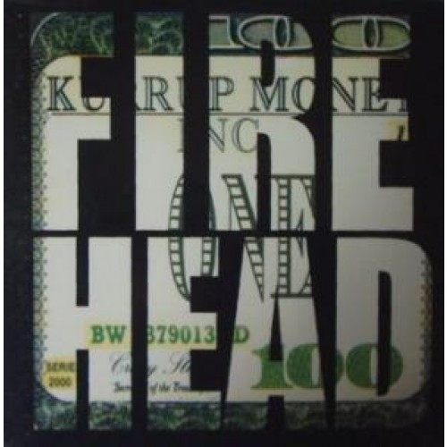 Firehead - AKA / Good Times 2000 | Kurrup Money (KDS101)