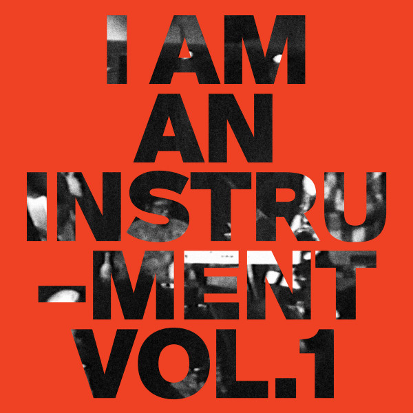 I Am An Instrument - Vol. 1 | IAAI Music (IAAI001) - main