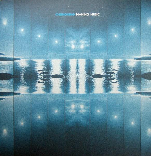 Chungking - Making Music | Tummy Touch (TUCH092) - main