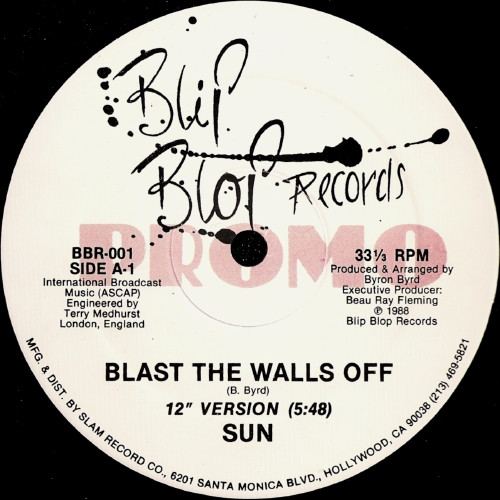 Sun - Blast The Walls Off | Blip Blop Records (BBR-001)