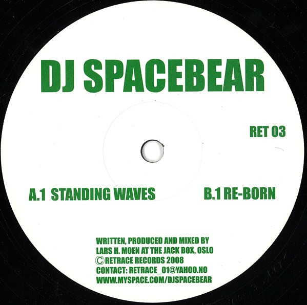 DJ Spacebear - Standing Waves / Re-Born | Retrace Records (RET 03)