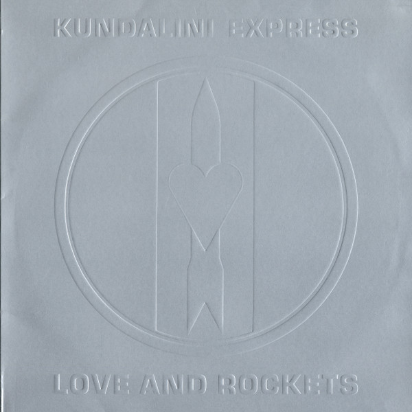 Love And Rockets - Kundalini Express | Beggars Banquet (BEG 163T) - main