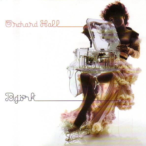 Björk - Orchard Hall | Not On Label (Björk) (bjork2002) - main