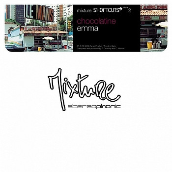Chocolatine - Emma | Mixture Stereophonic (MXT09)