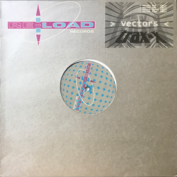 Trax-X - Vectors | Re-load Records (REL 962102)