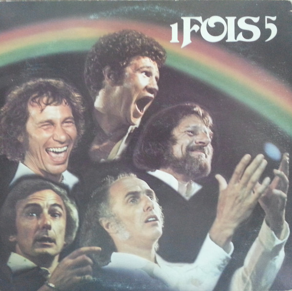 Robert Charlebois , Gilles Vigneault , Claude Léveillée , Jean-Pierre Ferland , Yvon Deschamps - 1 Fois 5 | Kébec-Disc (KD 923) - main Robert Charlebois , Gilles Vigneault , Claude Léveillée , Jean-Pierre Ferland , Yvon Deschamps - 1 Fois 5 | Kébec-Disc (KD 923) - main