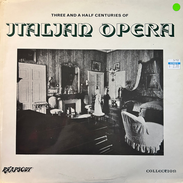 Various - Three And A Half Centuries Of Italian Opera | Rhapsody (RHA 6007)