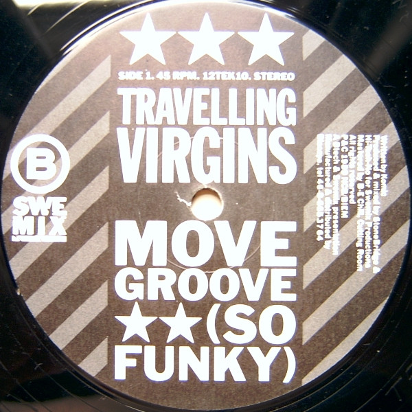 Travelling Virgins - Move Groove (So Funky) | Btech (12TEK10)