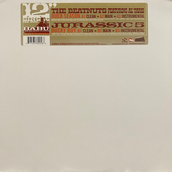 Babu Presents The Beatnuts / Jurassic 5 - Duck Season / Ducky Boy | Sequence Records (SEQ 8005-6)