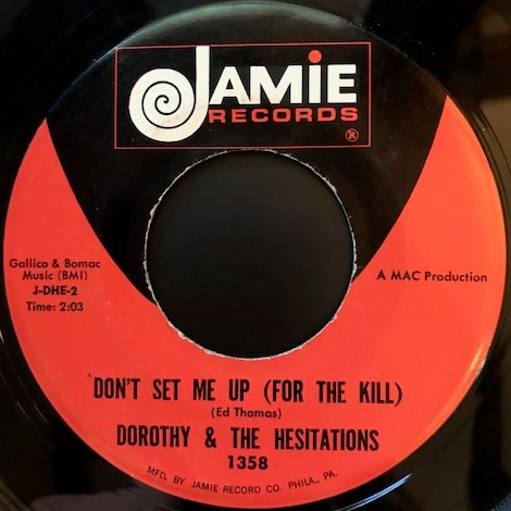 Dorothy & The Hesitations - Trying To Work A Plan / Don't Set Me Up (For The Kill) | Jamie (1358) - 2