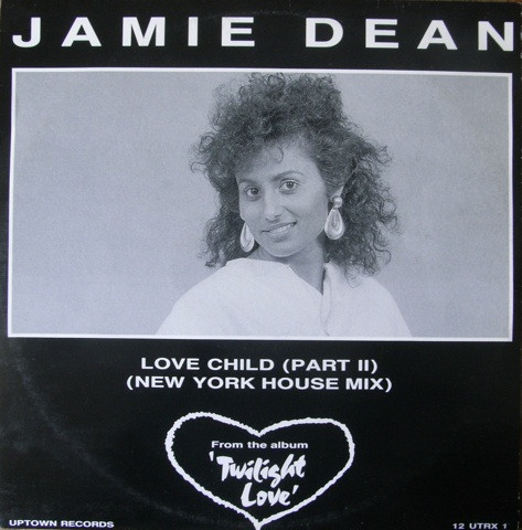 Jamie Dean - Love Child (Part II) | Uptown Records (12 UTRX 1) - main