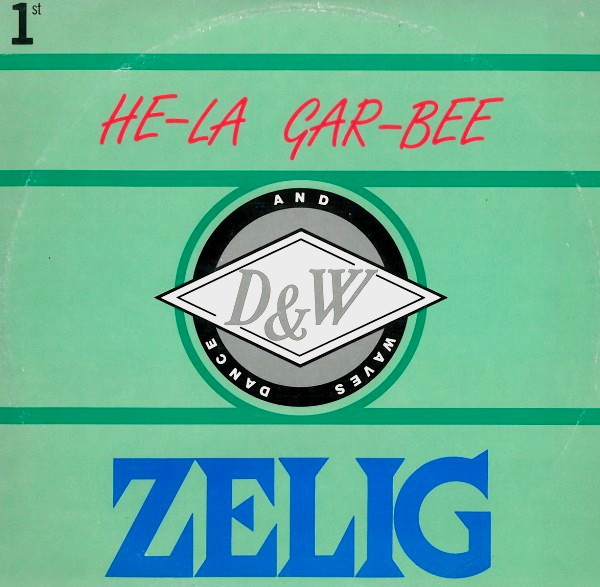 Zelig - He-La Gar-Bee | Dance And Waves (DW 1901)