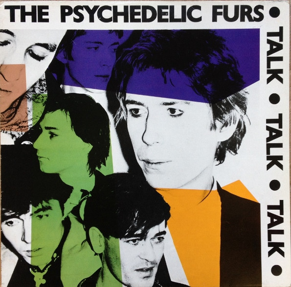 The Psychedelic Furs - Talk Talk Talk | CBS (32539) The Psychedelic Furs - Talk Talk Talk | CBS (32539)
