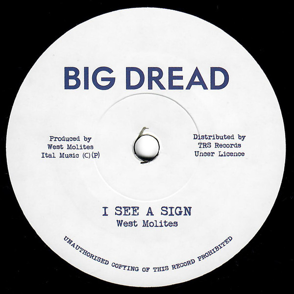 West Molites - I See A Sign | Big Dread (TRS-BD-1)