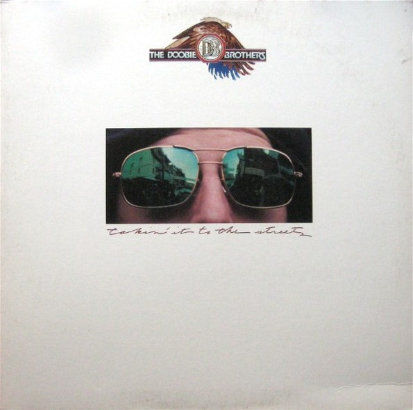 The Doobie Brothers - Takin' It To The Streets | Warner Bros. Records (BS 2899) The Doobie Brothers - Takin' It To The Streets | Warner Bros. Records (BS 2899)