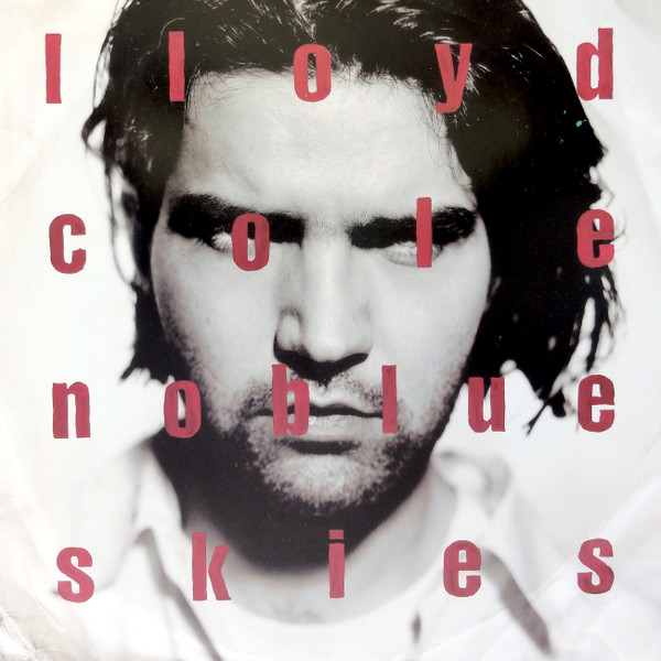 Lloyd Cole - No Blue Skies | Polydor (COLEX 11)
