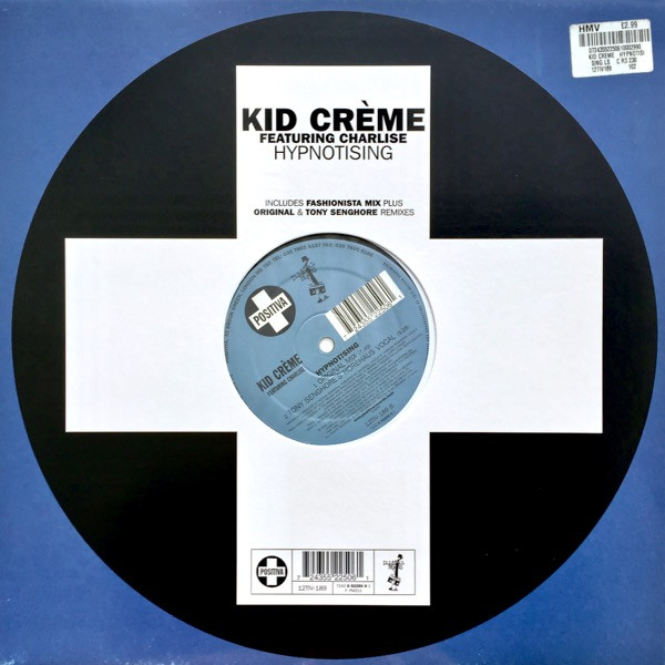 Kid Crème Featuring Charlise - Hypnotising | Positiva (12TIV-189) - 5